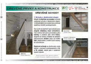 Dřevěné schody a zábradlí, 2 typy stupňů 2 Dřevěné schodnicové schody s deskovými stupni a zábradlím.