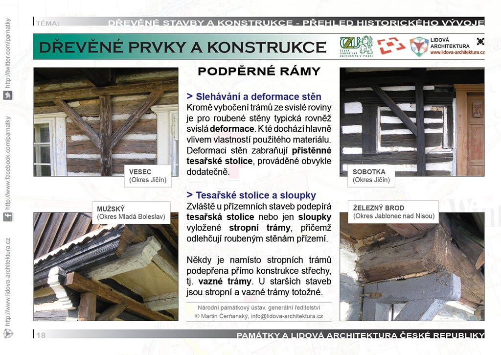 Podpěrné rámy a sloupky - podstávky a tesařské stolice roubené stavby 3 Podpěrné tesařské stolice a sloupky