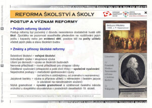 Reforma školství a malotřídní školy na malém městě 6 Školská reforma
